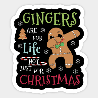 Gingers are for life not just for Christmas - Funny dabbing gingerbread Xmas gift Sticker